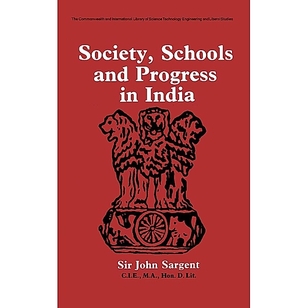 Society, Schools and Progress in India, John Sargent