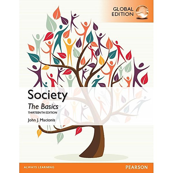 Society: The Basics eBook PDF, Global Edition, John J. Macionis, Ken Plummer