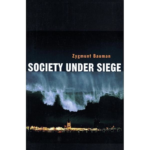 Society under Siege, Zygmunt Bauman