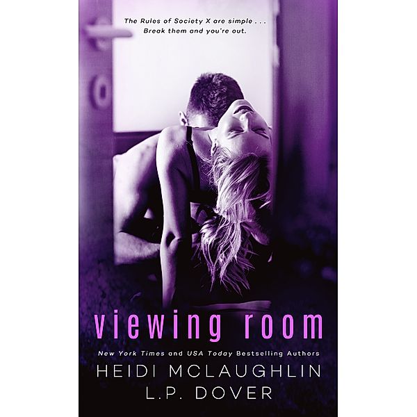Society X: Viewing Room: A Society X Novel, L.P. Dover, Heidi McLaughlin