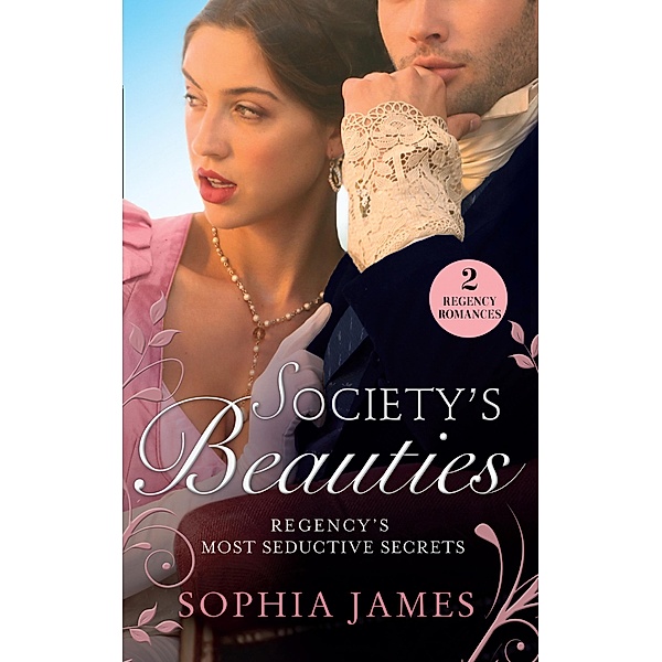 Society's Beauties: Mistress at Midnight / Scars of Betrayal, Sophia James