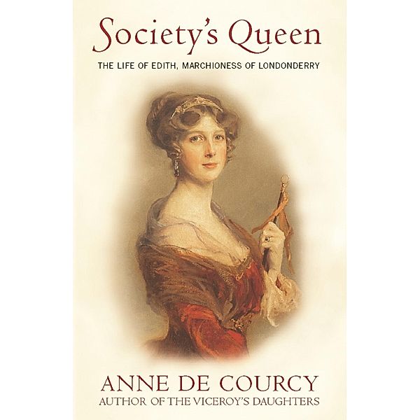 Society's Queen, Anne de Courcy