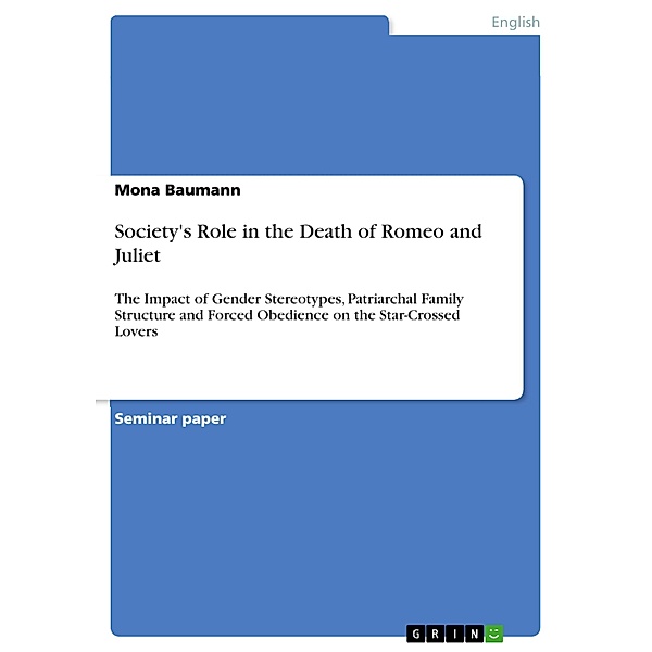 Society's Role in the Death of Romeo and Juliet, Mona Baumann