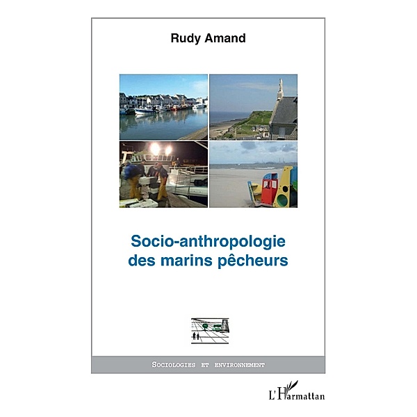 Socio-anthropologie des marinspecheurs / Hors-collection, Rudy Amand