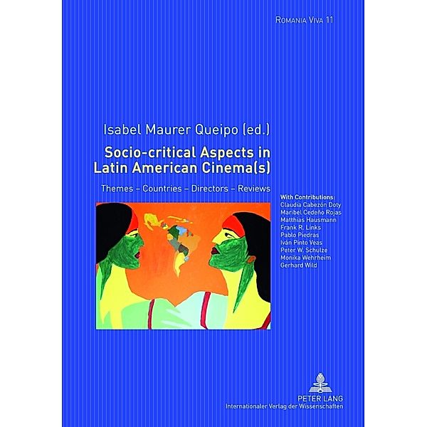 Socio-critical Aspects in Latin American Cinema(s) / Romania Viva Bd.11