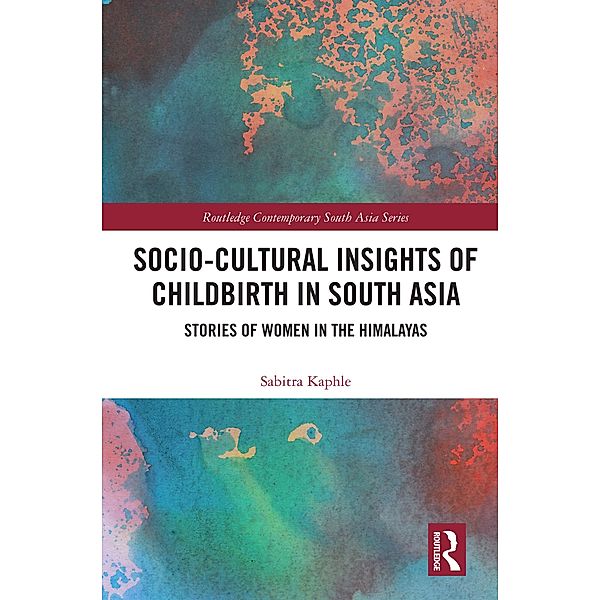 Socio-Cultural Insights of Childbirth in South Asia, Sabitra Kaphle