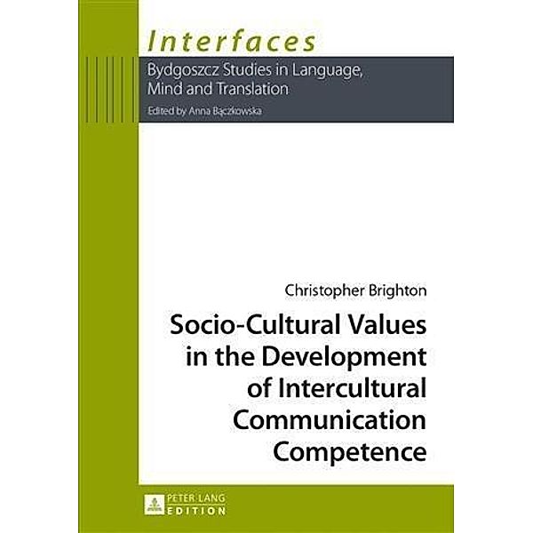 Socio-Cultural Values in the Development of Intercultural Communication Competence, Christopher Brighton