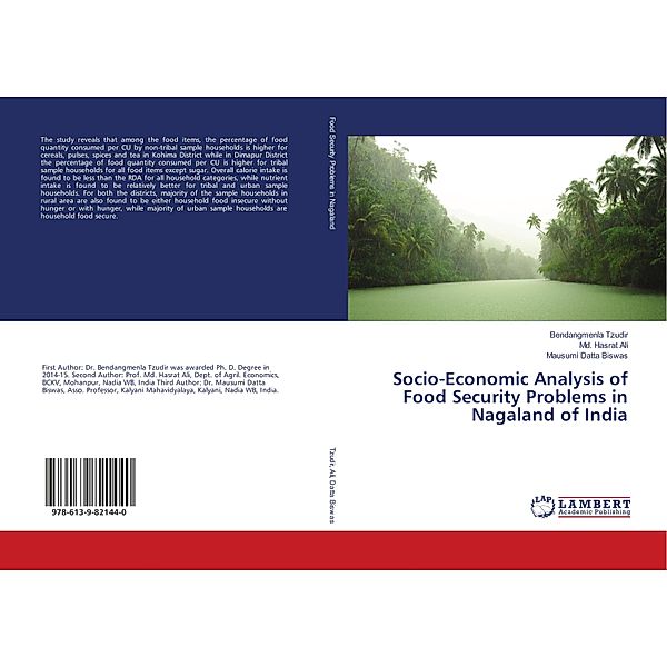 Socio-Economic Analysis of Food Security Problems in Nagaland of India, Bendangmenla Tzudir, Md. Hasrat Ali, Mausumi Datta Biswas