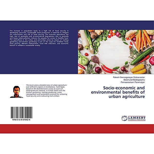 Socio-economic and environmental benefits of urban agriculture, Rakesh Seerangarayan subramanian, Balamurali Boologasamy, Panneerselvam Peramaiyan