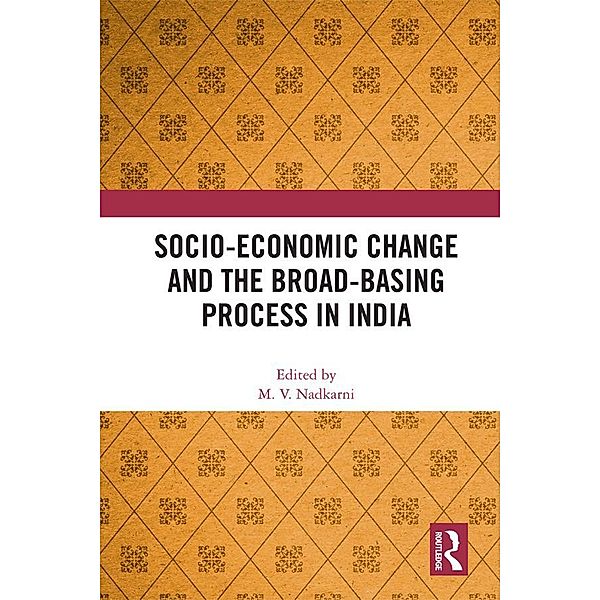 Socio-Economic Change and the Broad-Basing Process in India