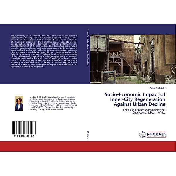 Socio-Economic Impact of Inner-City Regeneration Against Urban Decline, Zinhle.P Mnikathi