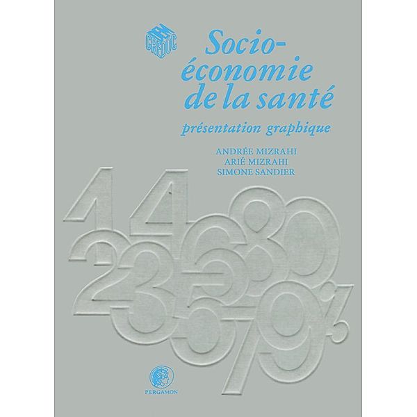 Socio-Économie de la Santé, Andrée Mizrahi, Arié Mizrahi, Simone Sandier