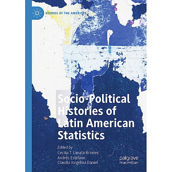 Socio-political Histories of Latin American Statistics