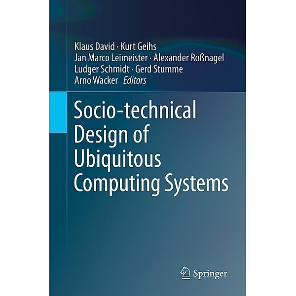 Socio-technical Design of Ubiquitous Computing Systems