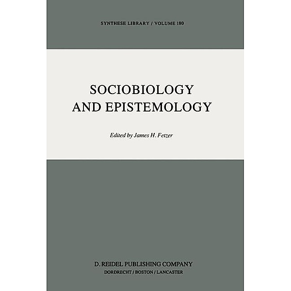 Sociobiology and Epistemology / Synthese Library Bd.180