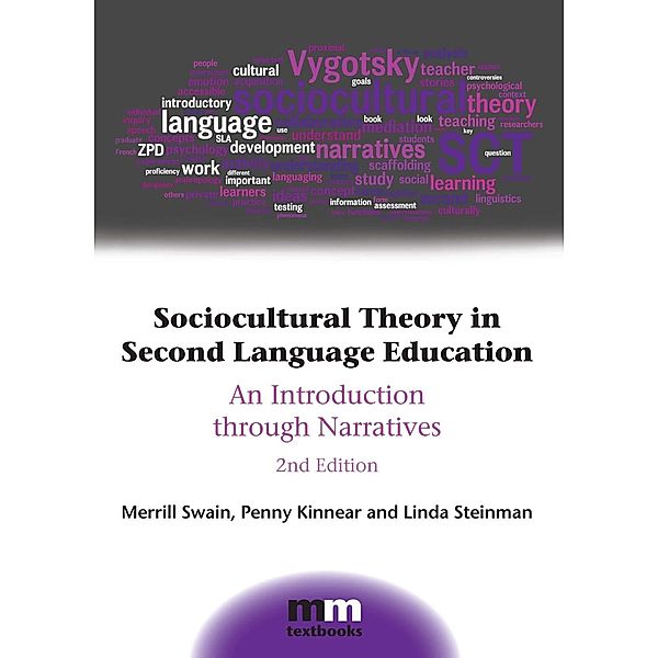 Sociocultural Theory in Second Language Education / MM Textbooks Bd.11, Merrill Swain, Penny Kinnear, Linda Steinman