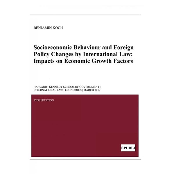 Socioeconomic Behaviour and Foreign Policy Changes by International Law, Benjamin Koch