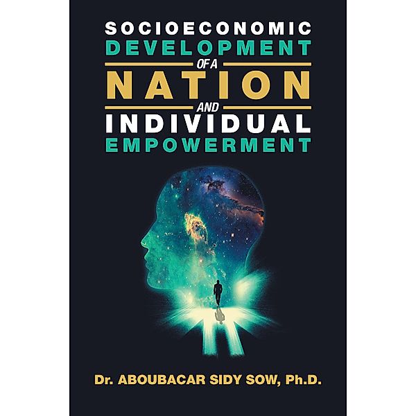 Socioeconomic Development of a Nation and Individual Empowerment, Aboubacar Sidy Sow