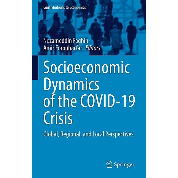 Socioeconomic Dynamics of the COVID-19 Crisis / Contributions to Economics