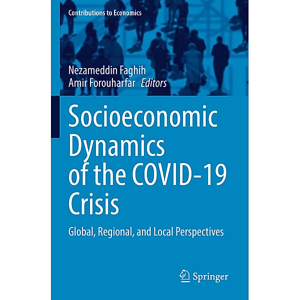 Socioeconomic Dynamics of the COVID-19 Crisis