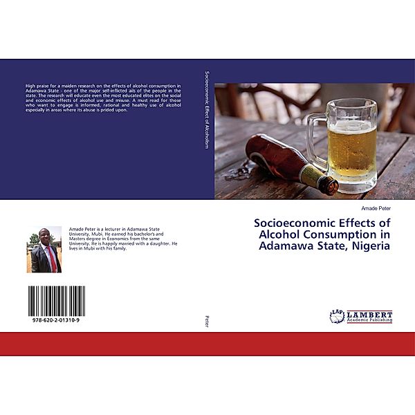 Socioeconomic Effects of Alcohol Consumption in Adamawa State, Nigeria, Amade Peter