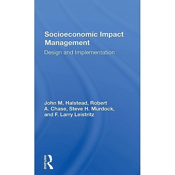 Socioeconomic Impact Management, John M Halstead, Robert A Chase, Steve H Murdock, F. Larry Leistritz