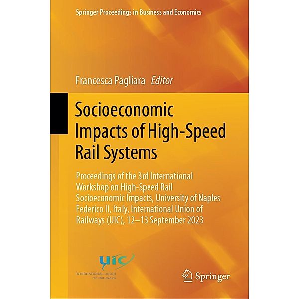 Socioeconomic Impacts of High-Speed Rail Systems / Springer Proceedings in Business and Economics
