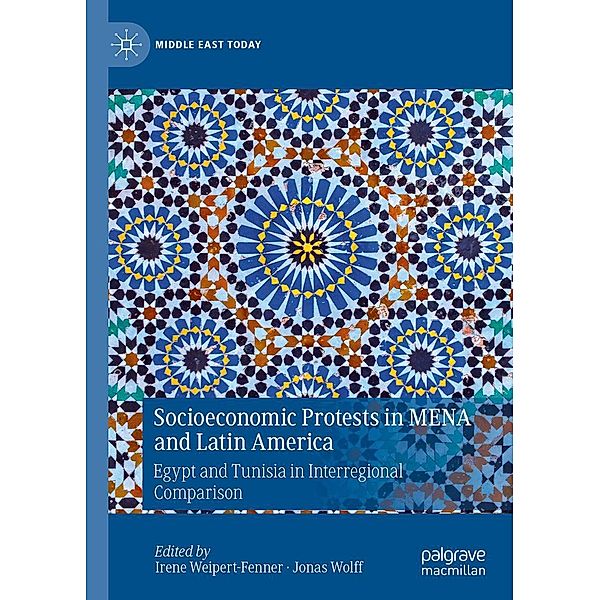 Socioeconomic Protests in MENA and Latin America / Middle East Today