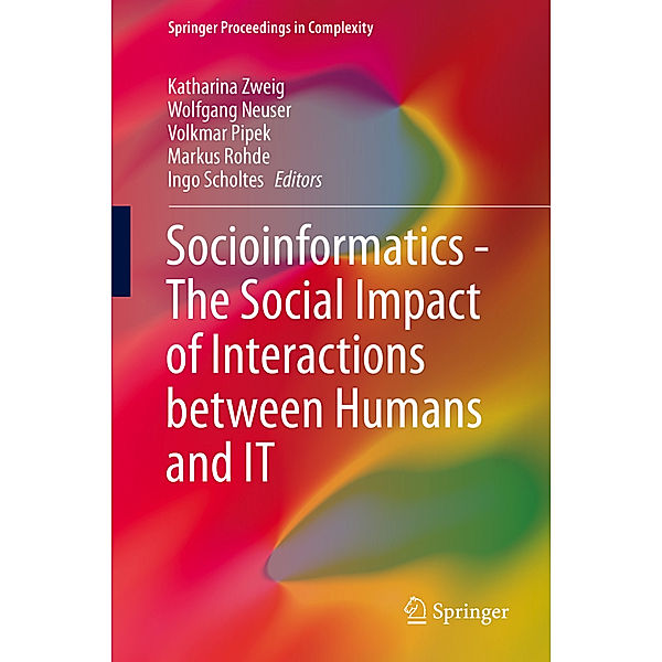 Socioinformatics - The Social Impact of Interactions between Humans and IT