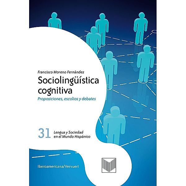 Sociolingüística cognitiva / Lengua y Sociedad en el Mundo Hispánico Bd.31, Francisco Moreno Fernández