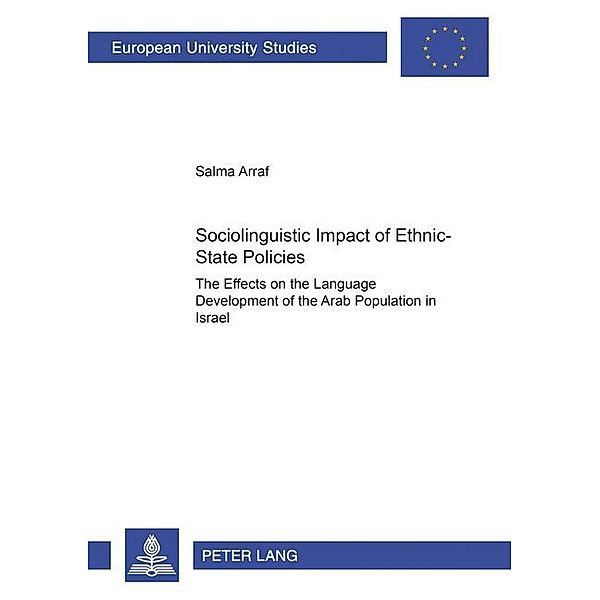 Sociolinguistic Impact of Ethnic-State Policies, Salma Arraf-Baker