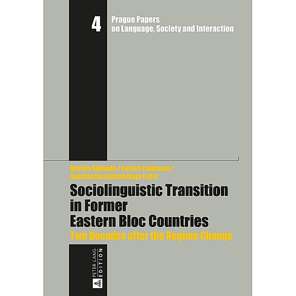 Sociolinguistic Transition in Former Eastern Bloc Countries, Marian Sloboda, Petteri Laihonen, Anastassia Zabrodskaja
