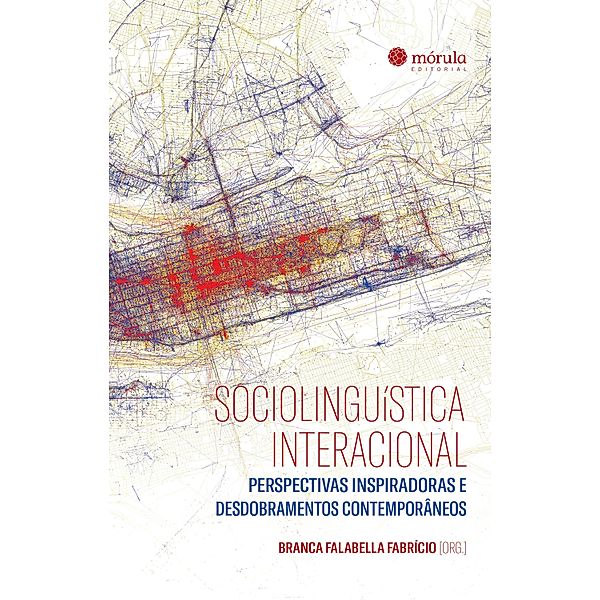 Sociolinguística Interacional:, Branca Falabella Fabrício