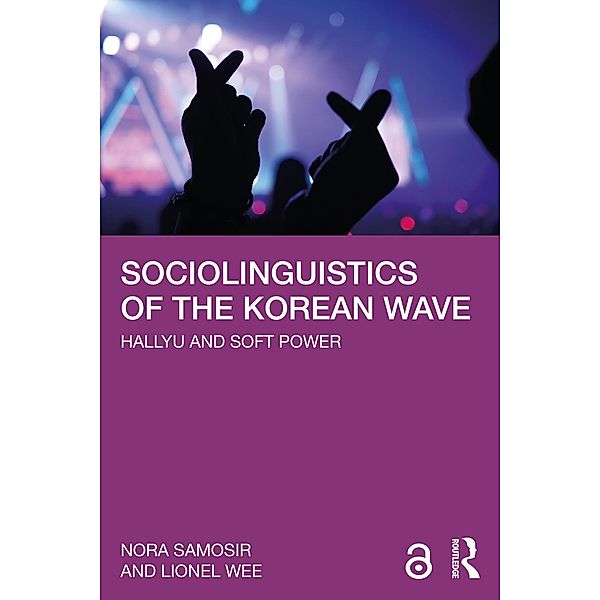 Sociolinguistics of the Korean Wave, Nora Samosir, Lionel Wee