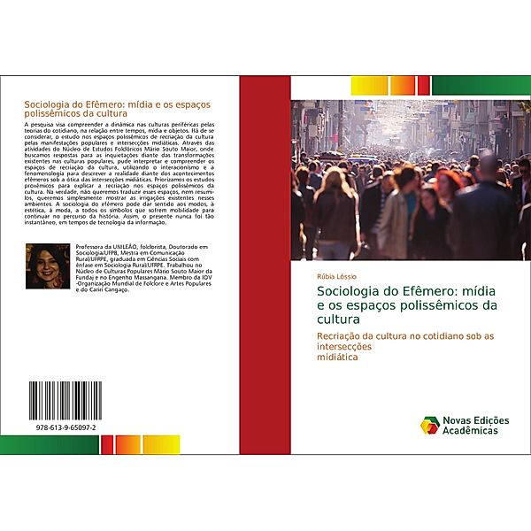 Sociologia do Efêmero: mídia e os espaços polissêmicos da cultura, Rúbia Lóssio