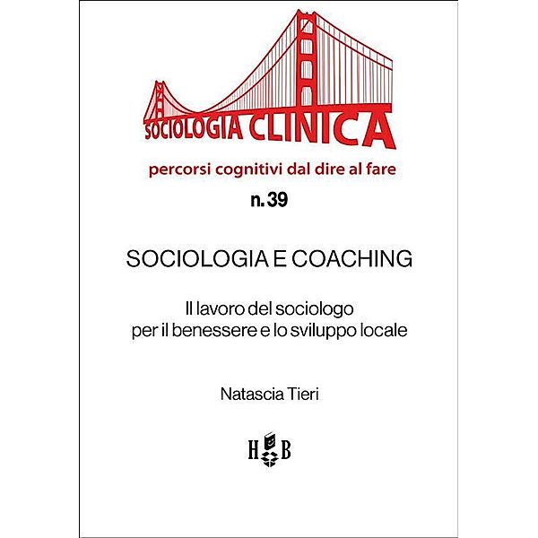 Sociologia e coaching / Sociologia Clinica Bd.39, Natascia Tieri