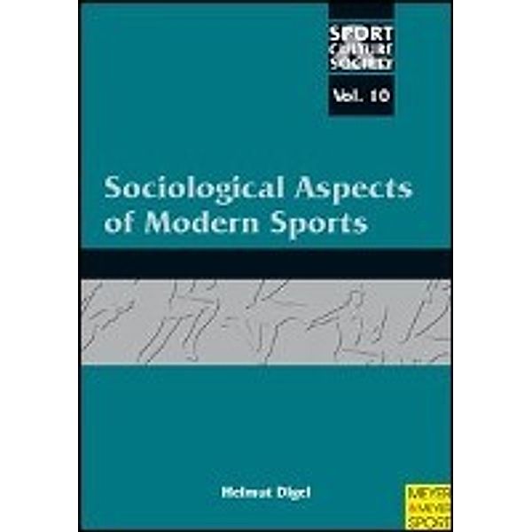 Sociological Aspects of Modern Sports, Helmut Digel