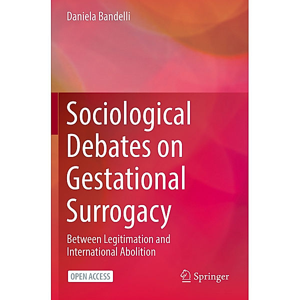 Sociological Debates on Gestational Surrogacy, Daniela Bandelli