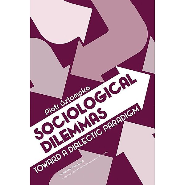 Sociological Dilemmas, Piotr Sztompka
