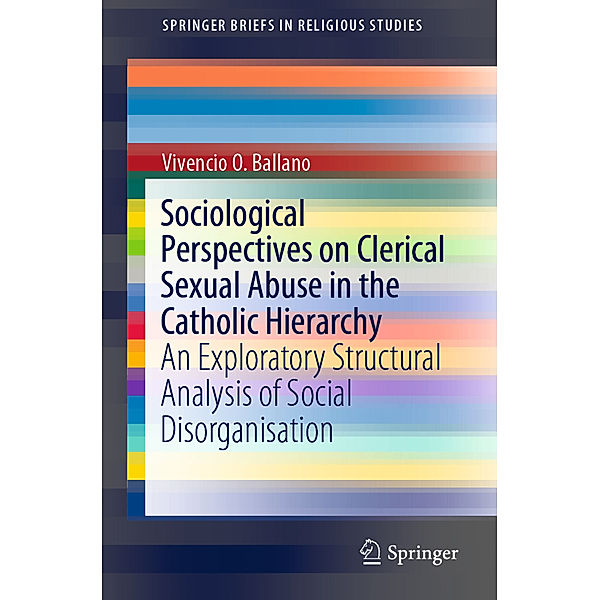 Sociological Perspectives on Clerical Sexual Abuse in the Catholic Hierarchy, Vivencio O. Ballano