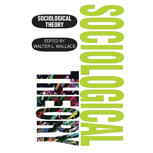 Sociological Theory, Walter Wallace