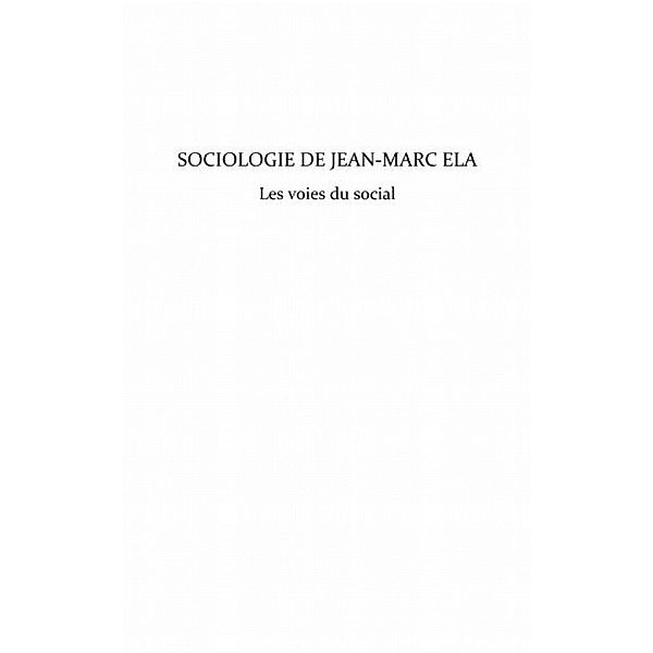Sociologie de Jean-Marc Ela. Les voies du social / Hors-collection, Motaze Akam