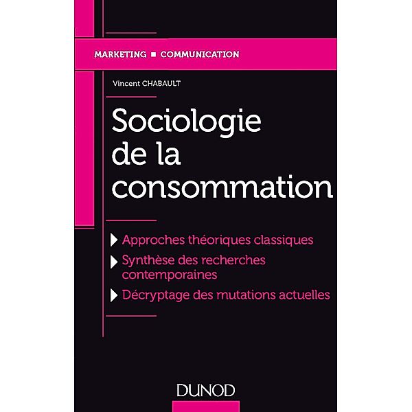 Sociologie de la consommation / Marketing - Communication, Vincent Chabault
