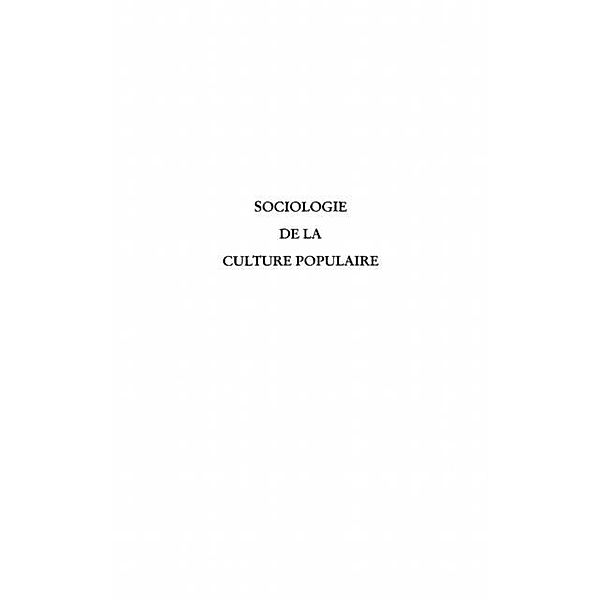 Sociologie de la culture populaire / Hors-collection, Antigone Mouchtouris