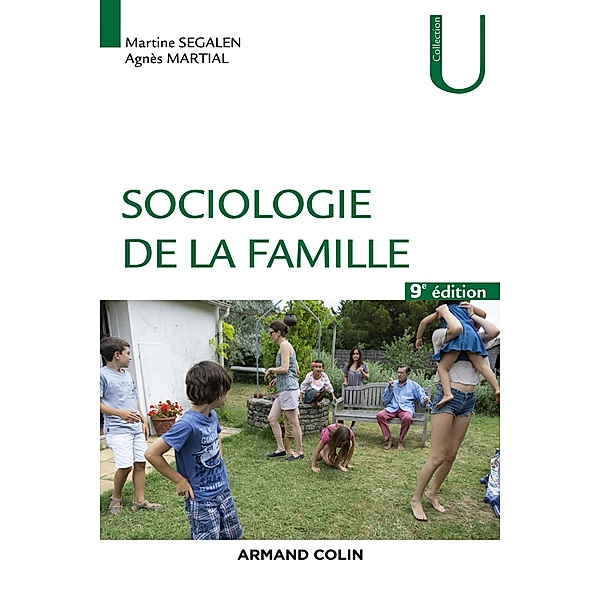 Sociologie de la famille - 9éd. / socio famille Bd.0, Martine Segalen, Agnès Martial