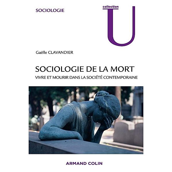 Sociologie de la mort / Sociologie, Gaëlle Clavandier