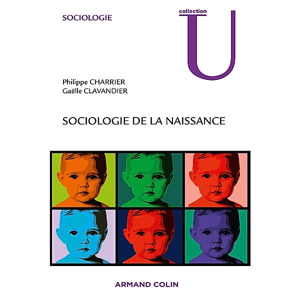 Sociologie de la naissance / Sociologie, Philippe Charrier, Gaëlle Clavandier