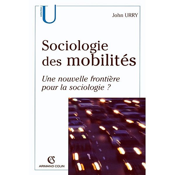 Sociologie des mobilités / Sociologie, John Urry