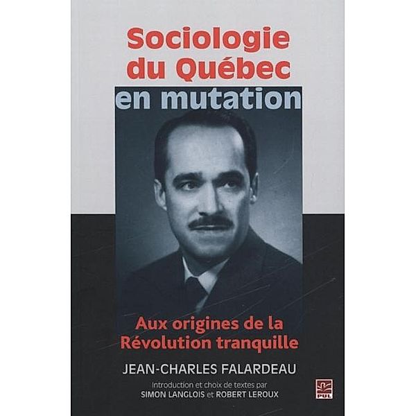 Sociologie du Quebec en mutation, Jean-Charles Falardeau