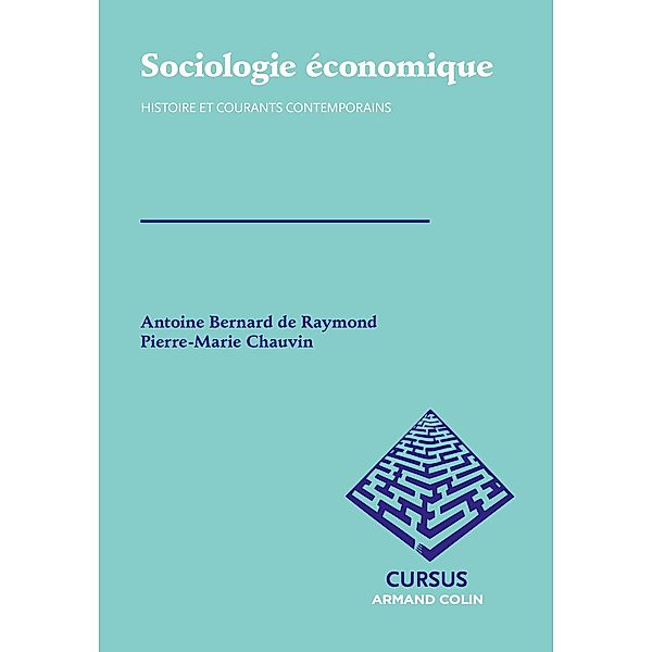 Sociologie économique / Économie, Antoine Bernard de Raymond, Pierre-Marie Chauvin
